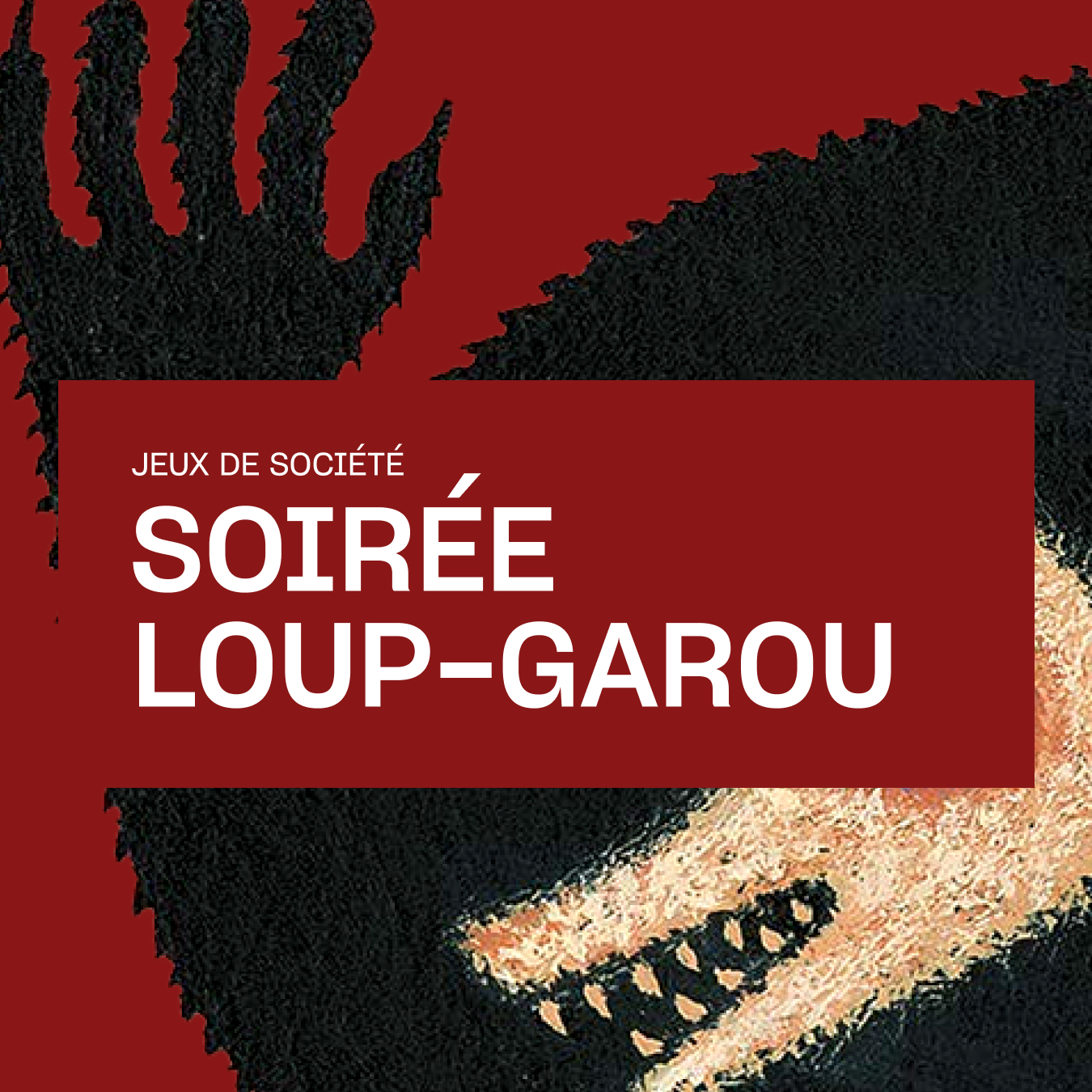 SOIRÉE LOUP-GAROU