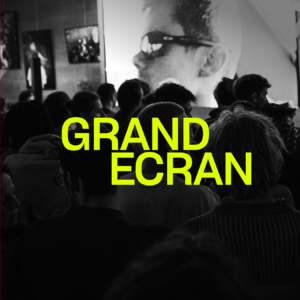 Grand Écran