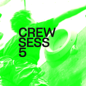 Crew Sess 5