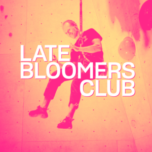 Late Bloomers Club