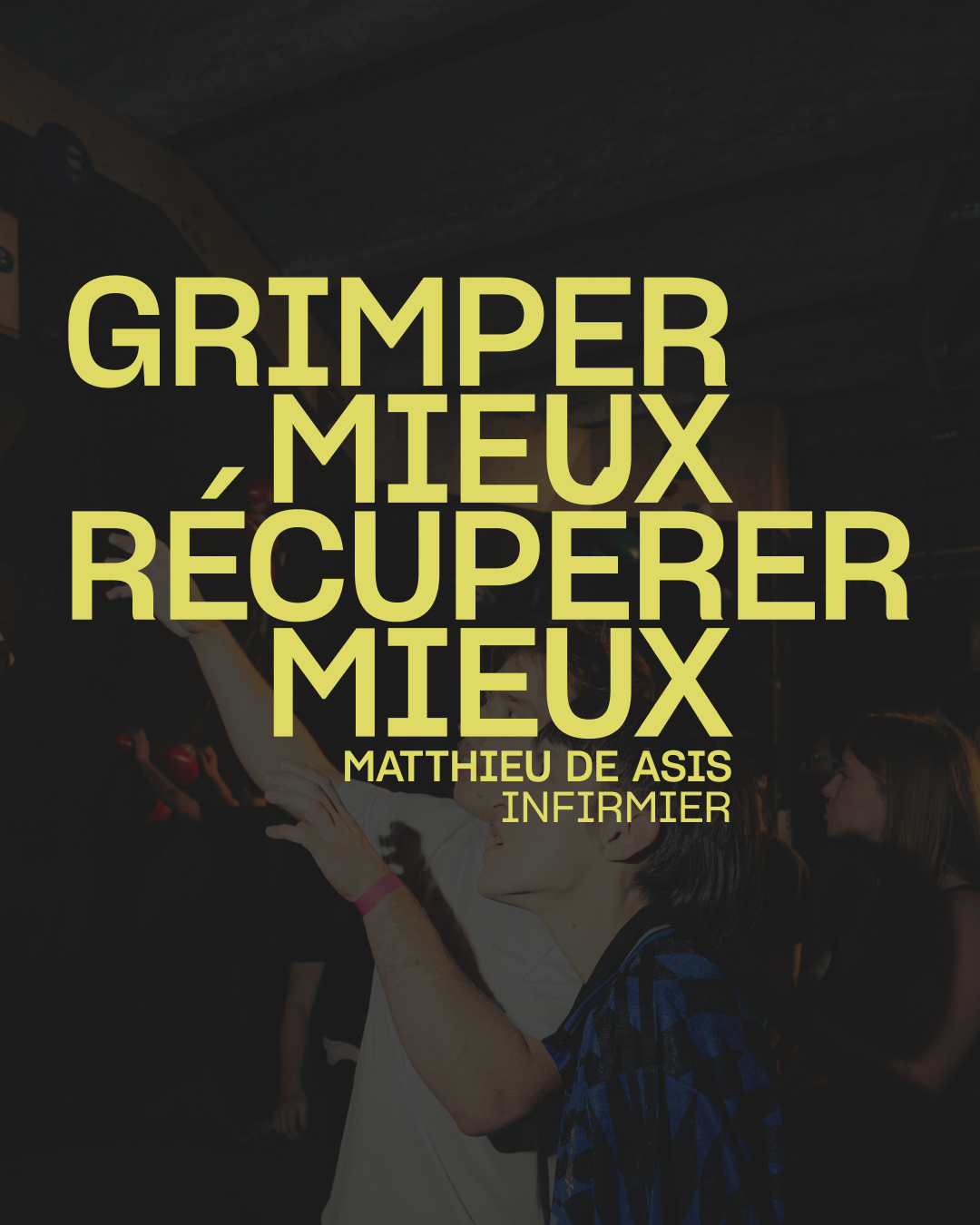 Grimper mieux , récupérer mieux !